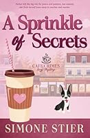 A Sprinkle of Secrets: A Cafe Crimes Cozy Mystery Book 5 (A Cafe Crimes Cozy Mystery Series) B0DS9LVW3L Book Cover