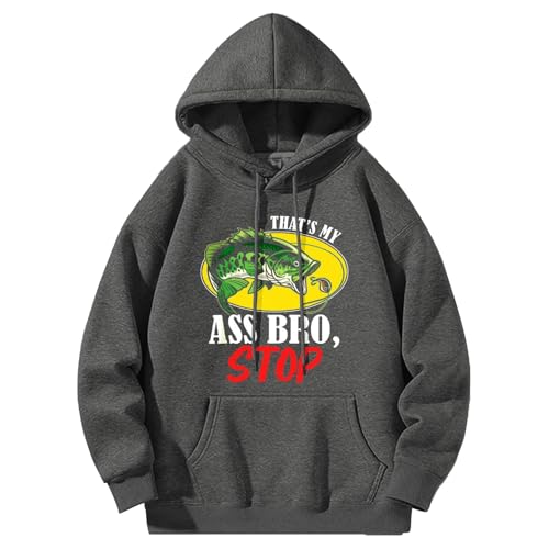 Thats My Ass Bro Stop hoodies for men