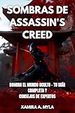 assassins creed 3 recensione  Sombras de Assassin\'s Creed: Domina el Mundo Oculto - Tu Guía Completa y Consejos de Expertos (Spanish Edition)