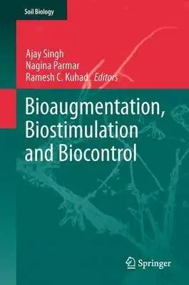 [(Bioaugmentation, Biostimulation and Biocontrol)] [Edited by Ajay Singh ] published on-Wow! eBook