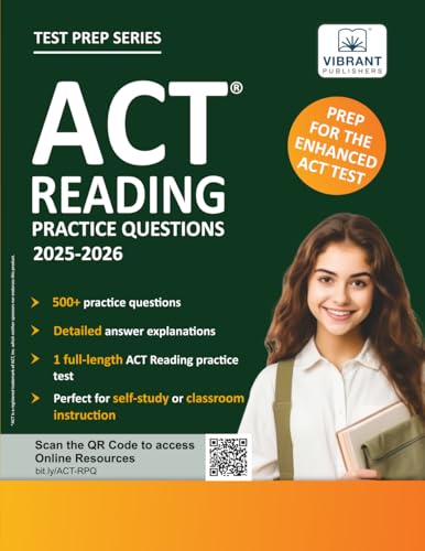 ACT Reading Practice Questions: 2025-2026: Prep for the Enhanced ACT | 500+ Questions + Full-Length Test + Passage-Specific Practice + Detailed Answer Explanations (Test Prep Series)
