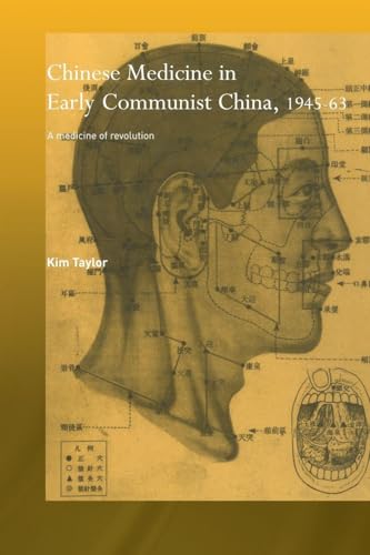 Portada de Chinese Medicine in Early Communist China, 1945-1963: A Medicine of Revolution