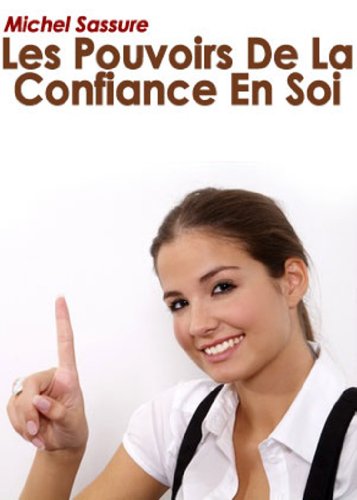 Télécharger Les Pouvoirs De La Confiance En Soi Livre PDF Gratuit