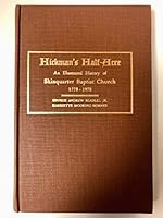Hickman's Half-Acre An Illustrated History of Skinquarter Baptist Church 1778-1978 and Cemetery Interment Records 1880-1977 B002TNRGD0 Book Cover