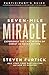 Seven-Mile Miracle Participant's Guide: Experience the Last Words of Christ As Never Before (Seven-mile Miracle Series)