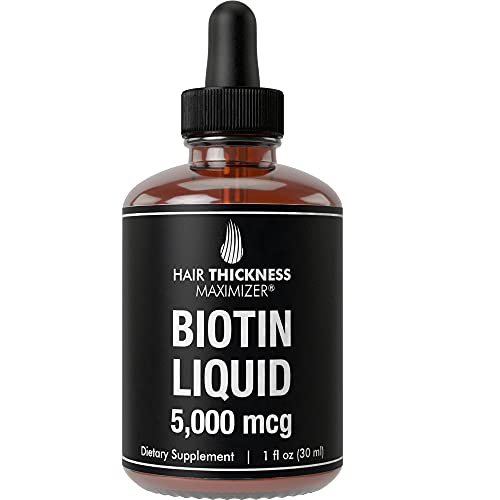Hair Thickness Maximizer Liquid Vegan Biotin Drops 5000 MCG 30 to 60 Servings for Stronger, Thicker Hair. Made in USA. Combat Hair Loss and Thinning Hair. High Absorption