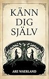 Känn dig själv (Swedish Edition)
