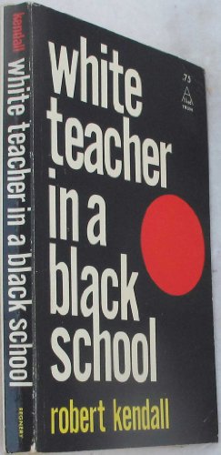 White teacher in a black school. B001G7G0T6 Book Cover