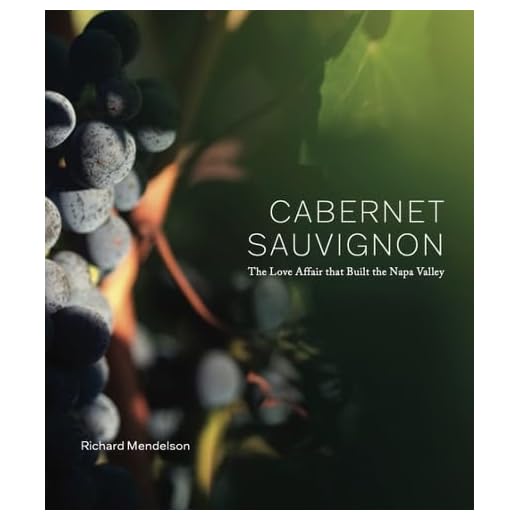 Cabernet Sauvignon: The Napa Valley Experience