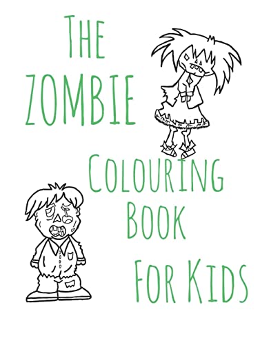 The Zombie Colouring Book For Kids