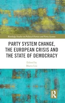 Hardcover Party System Change, the European Crisis and the State of Democracy Book