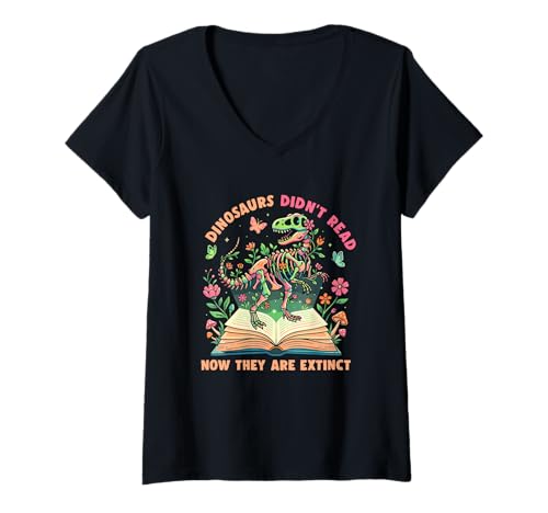 Women's Dinosaurs Didn't Read Now They are Extinct Dino Skeleton V-Neck T-Shirt