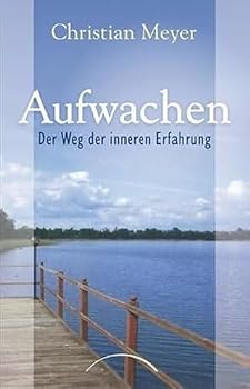 Paperback Aufwachen: Der Weg der inneren Erfahrung [German] Book