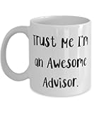 Fun Advisor Gifts, Trust Me I'm an Awesome Advisor, Graduation 11oz 15oz Mug For Advisor from Friends, Coffee mug, Travel mug, Tea mug, Ceramic mug, Mug set, Coffee cup, Travel cup, Tea cup, Cup set