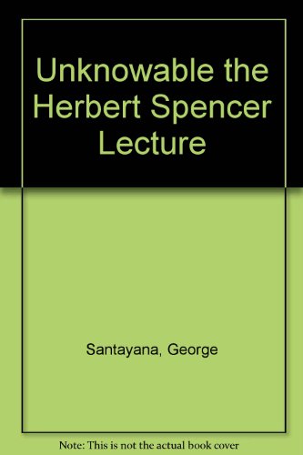 Unknowable the Herbert Spencer Lecture 0836913353 Book Cover