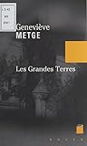  Les grandes terres: Récit (Noces)