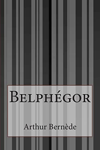 Belphégor [French] 1515070727 Book Cover