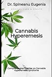 Cannabis Hyperemesis Syndrome (Medical care and health)