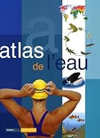 Atlas de l'eau (Gamma Jeunesse) 2713020913 Book Cover