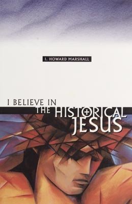 I Believe In The Historical Jesus 0529115816 Book Cover