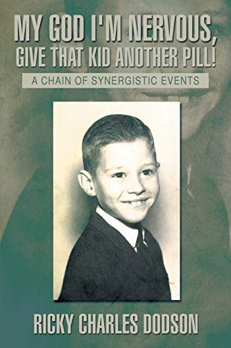 My God I'm Nervous, Give That Kid Another Pill!: A Chain Of Synergistic Events