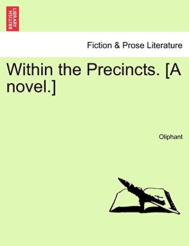 Within the Precincts. [A Novel.]