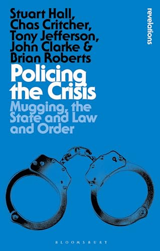 Bild: Policing the Crisis: Mugging, the State and Law and Order (Bloomsbury Revelations) f�r 33,47 EUR  bei Amazon