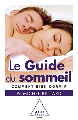 Télécharger Le Guide du sommeil: Comment bien dormir PDF