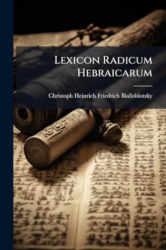 Lexicon Radicum Hebraicarum (Latin Edition)