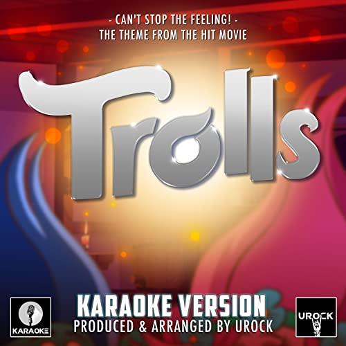 Play Can't Stop The Feeling! (From "Trolls") (Karaoke Version) by Urock