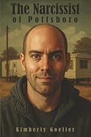 The Narcissist of Pottsboro 1966647514 Book Cover