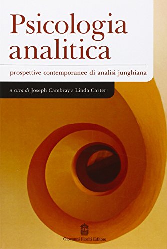 Psicologia Analitica. Prospettive Contemporanee Di Analisi Junghiana