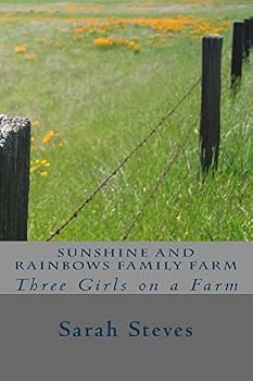 Sunshine and Rainbows Family Farm: Three Girls on a Farm