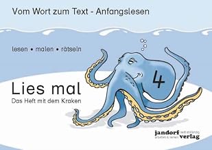 Lies mal 4 - Das Heft mit dem Kraken: Vom Wort zum Text - Anfangslesen