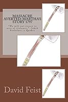 Massacre Averted: Martha's Story 1797 1517090989 Book Cover