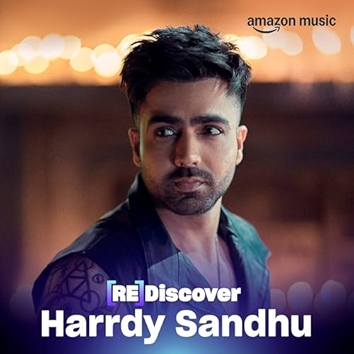 REDISCOVER Harrdy Sandhu
