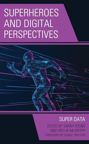 Super Data décoder les perspectives digitales des super-héros livre - 2