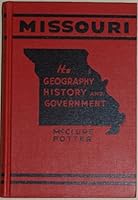 Missouri: Its Geography History and Government B00CMHMCTG Book Cover