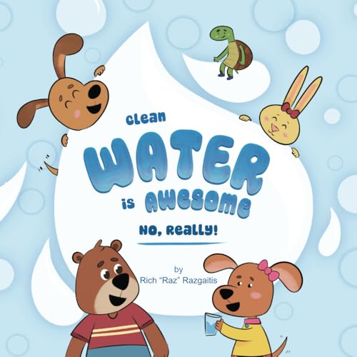 Clean Water is Awesome. No, Really!