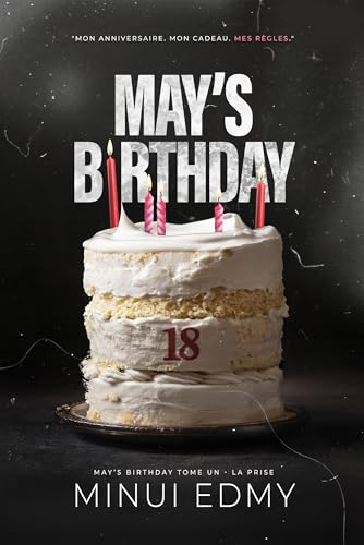 MAY'S BIRTHDAY: Tome 1 - La prise