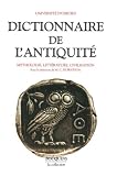 Dictionnaire de l'Antiquité : Mythologie, littérature, civilisation