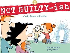 Guide Insights Audiobook NOT GUILTY-ish: A Baby Blues Collection (Volume 40) 2025