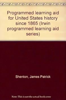 Paperback Programmed learning aid for United States history since 1865 (Irwin programmed learning aid series) Book