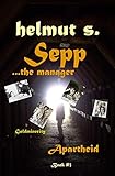  Sepp Goldminecity: Apartheid (Sepp books, Band 3)