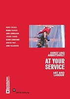 At Your Service: Art and Labour 3902675799 Book Cover
