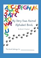 My Very Own Animal Alphabet Book B0F5NWP23S Book Cover