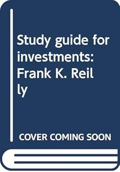 Study guide for investments: Frank K. Reilly
