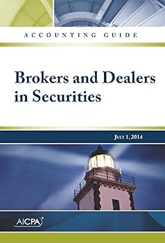 Brokers And Dealers In Securities (AICPA Audit and Accounting Guide)