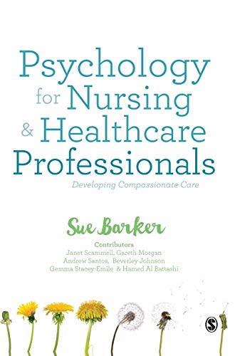 Psychology for Nursing and Healthcare Professionals: Developing Compassionate Care