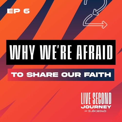 Why We're Afraid to Share Our Faith